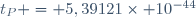 t_P = 5,391\ 21\times 10^{-44}