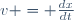 v = \frac{dx}{dt}