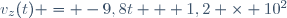 v_z(t) = -9,8t + 1,2 \times 10^2