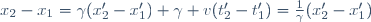 x_2-x_1=\gamma(x'_2-x'_1)+\gamma v(t'_2-t'_1)=\frac{1}{\gamma}(x'_2-x'_1)
