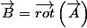 $\overrightarrow{B}=\overrightarrow{rot}\left(\overrightarrow{A}\right)$