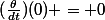 (\frac{\theta}{dt})(0) = 0