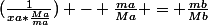 (\frac{1}{xa*\frac{Ma}{ma}}) - \frac{ma}{Ma} = \frac{mb}{Mb}