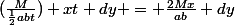 (\frac{M}{\frac{1}{2}abt}) xt dy = \frac{2Mx}{ab} dy