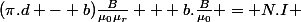 (\pi.d - b)\frac{B}{\mu_0\mu_r} + b.\frac{B}{\mu_0} = N.I 