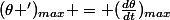 (\theta ')_{max} = (\frac{d\theta}{dt})}_{max}