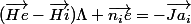 (\vec{He}-\vec{Hi})\Lambda \vec{n_ie}=-\vec{Ja_i}
