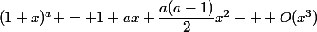 (1+x)^a = 1+ax+\dfrac{a(a-1)}{2}x^2 + O(x^3)