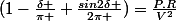 (1-\frac{\delta }{\pi }+\frac{sin2\delta }{2\pi })=\frac{P.R}{V^{2}}