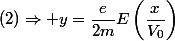 (2)\Rightarrow y=\dfrac{e}{2m}E\left(\dfrac{x}{V_{0}}\right)