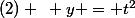 (2) ~ y = t^2