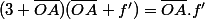 (3+\bar{OA})(\bar{OA}+f')=\bar{OA}.f'}