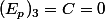(E_p)_3=C=0