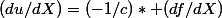 (du/dX)=(-1/c)* (df/dX)