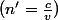 (n'=\frac{c}{v})