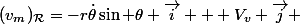(v_m)_{\mathcal{R}}=-r\dot{\theta}\sin \theta \vec{i} + V_v \vec{j} 