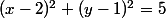(x-2)^2+(y-1)^2=5
