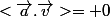 <\vec{a}.\vec{v}>= 0