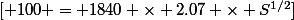 [ 100 = 1840 \times 2.07 \times S^{1/2}]