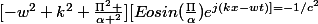 [-w^2+k^2+\frac{\Pi^2 }{\alpha ^2}][Eosin(\frac{\Pi}{\alpha})e^{j(kx-wt)]=-1/c^2