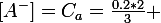 [A^-]=C_a=\frac{0.2*\large{2}}{3} 