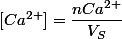 [Ca^{2+}]=\dfrac{nCa^{2+}}{V_{S}}