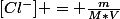 [Cl^-] = \frac{m}{M*V}