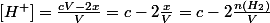 [H^+]=\frac{cV-2x}{V}}=c-2\frac{x}{V}=c-2\frac{n(H_2)}{V}