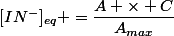 [IN^-]_{eq} =\dfrac{A \times C}{A_{max}}