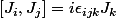 [J_i,J_j]=i\epsilon_{ijk}J_k