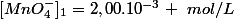 [MnO_4^-]_1=2,00.10^{-3} ~mol/L