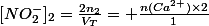 [NO_2^-]_2=\frac{2n_2}{V_T}= \frac{n(Ca^{2+})\times2}{1}