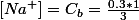 [Na^+]=C_b=\frac{0.3*1}{3}