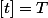 [t]=T