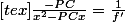 [tex]\frac{-PC}{x^2-PCx}=\frac{1}{f'}