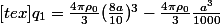 [tex]q_1=\frac{4\pi\rho_0}{3}(\frac{8a}{10})^3-\frac{4\pi\rho_0}{3}\frac{a^3}{1000}