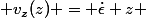 \( v_z(z) = \dot{\epsilon} z \)