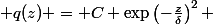 \[ q(z) = C \exp\left(-\frac{z}{\delta}\right)^2 \]