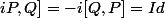 \[iP,Q]=-i[Q,P]=Id