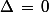 \Delta\,=\,0\;\rmtext{et}\;a\,\neq\,0\;\rmtext{et}\;D\,\neq\,0