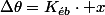 \Delta\theta=K_{\acute{e}b}\cdot x