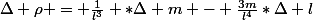 \Delta \rho = \frac{1}{l^3} *\Delta m - \frac{3m}{l^4}*\Delta l