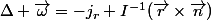 \Delta \vec{\omega}=-j_r I^{-1}(\vec{r}\times\vec{n})