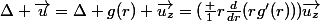 \Delta \vec{u}=\Delta g(r) \vec{u_z}=(\frac 1r\frac{d}{dr}(rg'(r)))\vec{u_z}