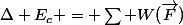 \Delta E_{c} = \sum W(\vec{F})