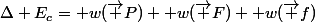 \Delta E_{c}= w(\vec P)+ w(\vec F)+ w(\vec f)