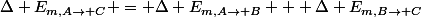 \Delta E_{m,A\rightarrow C} = \Delta E_{m,A\rightarrow B} + \Delta E_{m,B\rightarrow C}