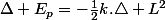 \Delta E_{p}=-\frac{1}{2}k.\triangle L^{2}