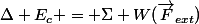 \Delta E_c = \Sigma W(\vec{F}_{ext})