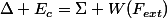 \Delta E_c=\Sigma W(F_{ext})